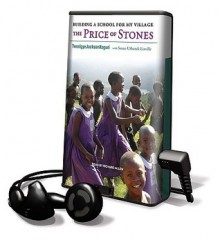 The Price of Stones: Building a School for My Village - Twesigye Jackson Kaguri, Richard Allen