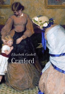 Cranford - Elizabeth Gaskell