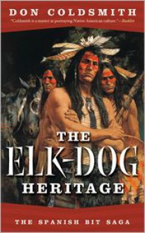 The Elk-Dog Heritage - Don Coldsmith