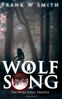 Wolf Song - Frank W Smith