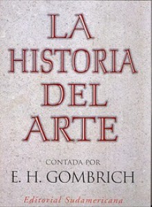 La Historia del Arte - Ernst Hans Josef Gombrich