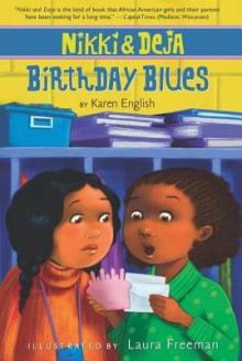 Nikki and Deja: Birthday Blues - Laura Freeman, Karen English