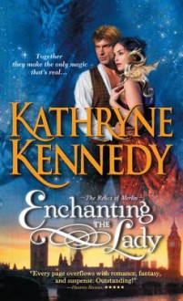 Enchanting the Lady - Kathryne Kennedy