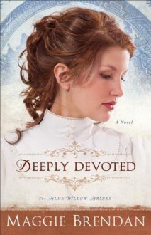 Deeply Devoted - Maggie Brendan