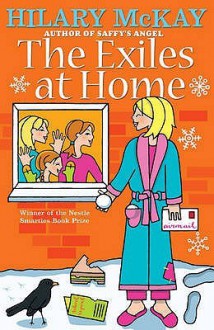 The Exiles At Home (Exiles) - Hilary McKay