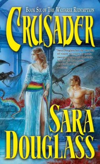 Crusader - Sara Douglass