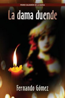 La Dama Duende - Pedro Calderón de la Barca, Fernando Gómez