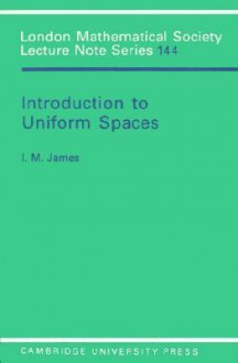 Introduction to Uniform Spaces - I.M. James