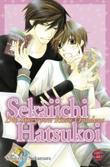 Sekaiichi Hatsukoi, Band 1: A Boys Love Story - Shungiku Nakamura