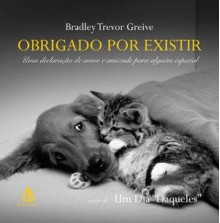 Obrigado Por Existir - Bradley Trevor Greive