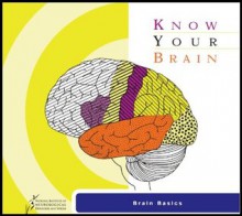 KNOW YOUR BRAIN - Brain Basic Guide - U.S. Department of Health and Human Services, National Institute of Neurological Disorders and Stroke at the National Institutes of Health