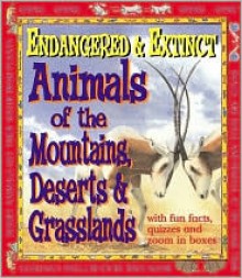 Endangered and Extinct Animals of the Mountains, Deserts, and Grasslands - Michael Bright