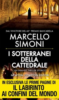 I sotterranei della cattedrale - Marcello Simoni