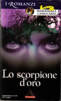 Lo scorpione d'oro - Mariangela Camocardi