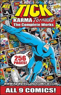 The TICK: KARMA TORNADO The Complete Works (The TICK: Karma Tornado The Complete Works, VOL. 1) - Chris McCulloch, Jackson Publick, Ben Edlund, George Suarez, Chris McCulloch aka. Jackson Publick