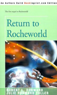 Return to Rocheworld - Robert L. Forward, Julie Forward Fuller