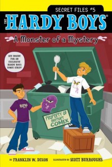 A Monster of a Mystery (Hardy Boys: The Secret Files) - Franklin W. Dixon, Scott Burroughs