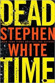 Dead Time - Stephen White