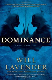 Dominance: A Puzzle Thriller - Will Lavender