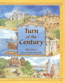 Turn of the Century: Eleven Centuries of Children and Change - Ellen Jackson, Jan Davey Ellis