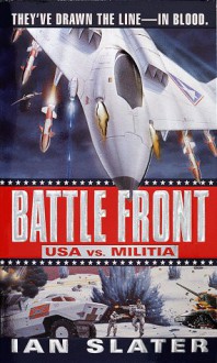 Battle Front: USA vs. Militia: #3 - Ian Slater