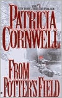 From Potter's Field - Patricia Cornwell