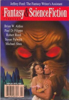 The Magazine of Fantasy & Science Fiction, February 2000 - Gordon Van Gelder, Paul Di Filippo, Robert Reed, Michael Shea, Susan Patrick, Brian W. Aldiss