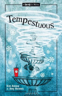 Tempestuous: A Modern-Day Spin on Shakespeare's The Tempest - Kim Askew,Amy Helmes