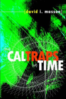 The Caltraps of Time - David I. Masson