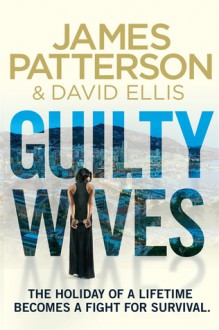 Guilty Wives - James Patterson