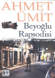 Beyoğlu Rapsodisi - Ahmet Ümit