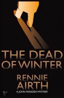 The Dead Of Winter - Rennie Airth