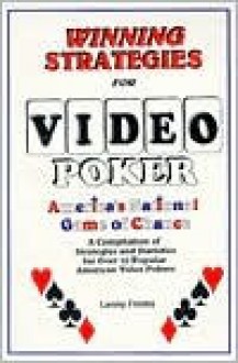 Winning Strategies for Video Poker - Lenny Frome