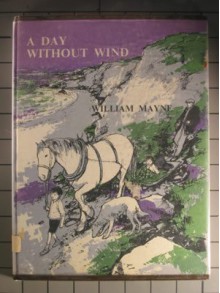 A Day Without Wind - William Mayne