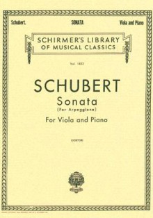 Sonata Per Arpeggione: Viola and Piano - Franz Schubert, Paul Doktor