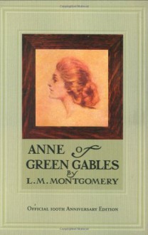 Anne of Green Gables - L.M. Montgomery