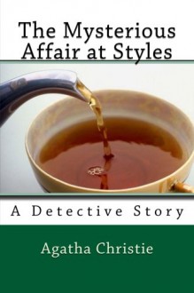 The Mysterious Affair at Styles - Agatha Christie