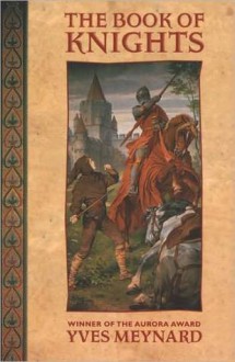 The Book of Knights - Yves Meynard