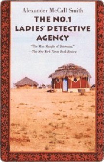 The No. 1 Ladies' Detective Agency - Alexander McCall Smith