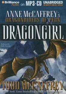 Dragongirl (Dragonriders of Pern) - Todd J. McCaffrey