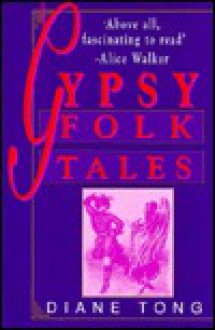 Gypsy Folk Tales - Diane Tong