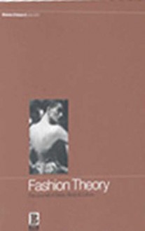 Fashion Theory: Volume 5, Issue 2: The Journal of Dress, Body and Culture - Valerie Steele