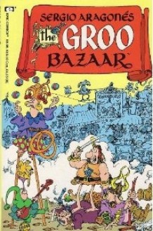 The Groo Bazaar - Sergio Aragonés, Mark Evanier, M. E., Stan Sakai, Tom Luth