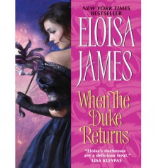 When the Duke Returns - Eloisa James