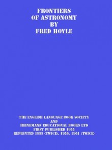 Frontiers of Astronomy - Fred Hoyle