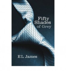 Fifty Shades of Grey - E.L. James