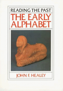 The Early Alphabet - John F. Healey