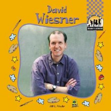 David Wiesner (Children's Illustrators) - Jill C. Wheeler