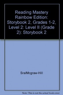 Reading Mastery II Storybook 2 (Rainbow Edition) - Siegfried Engelmann, Elaine C. Bruner