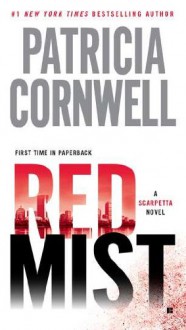 Red Mist - Patricia Cornwell